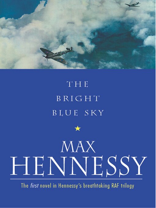 Title details for The Bright Blue Sky by Max Hennessy - Available